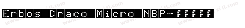 Erbos Draco Micro NBP字体转换